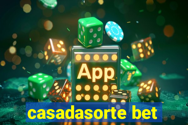 casadasorte bet